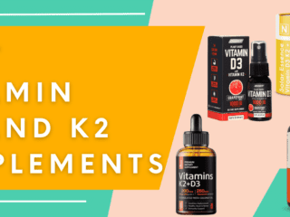 Best Vitamin D3 and K2 Supplements