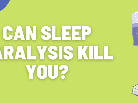 Can Sleep Paralysis Kill You