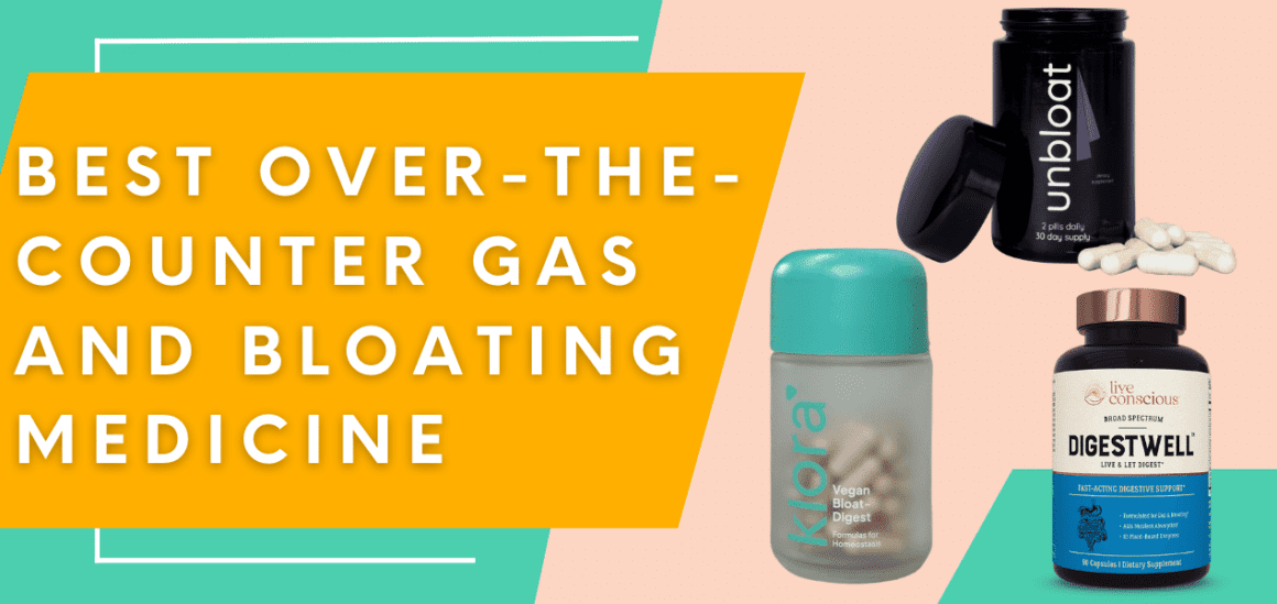Best Over The Counter Gas And Bloating Medicine