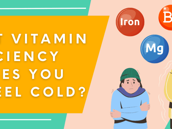 What Vitamin Deficiency Causes You To Feel Cold?