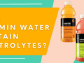 Does Vitamin Water Contain Electrolytes
