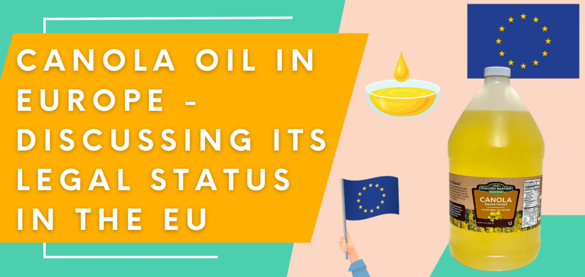 is canola oil banned in europe